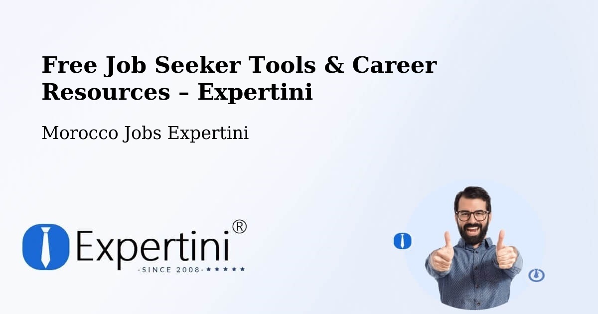Free Job Seeker Tools & Career Resources – Taroudannt - Taroudannt, Morocco Jobs Expertini