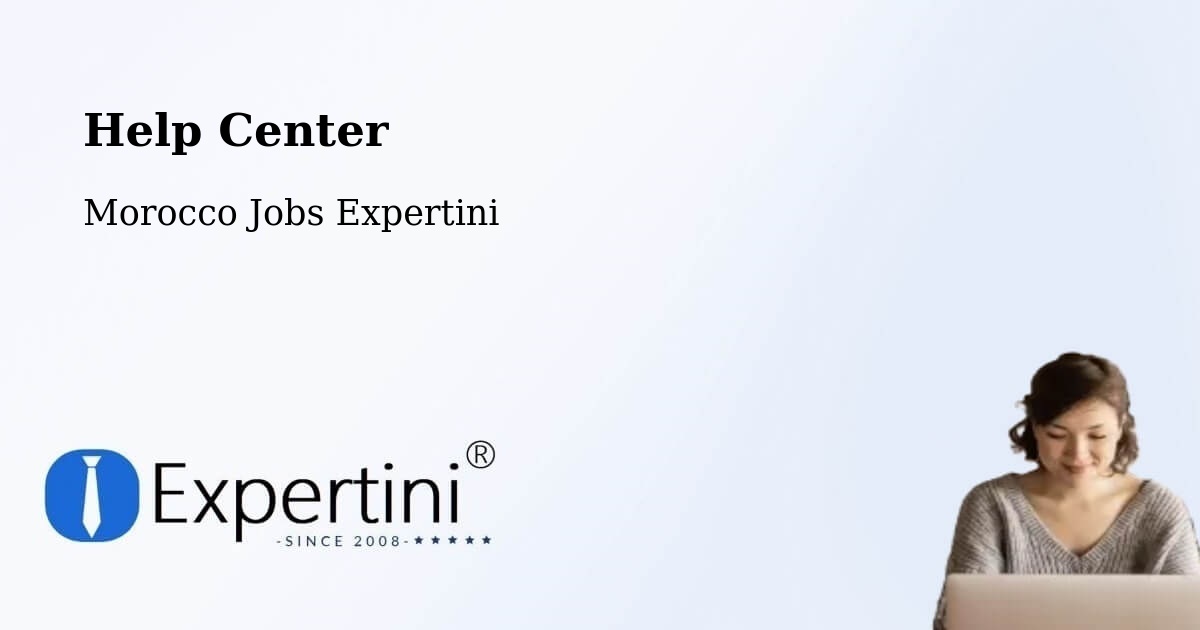 Help Center – Taroudannt - Morocco Jobs Expertini