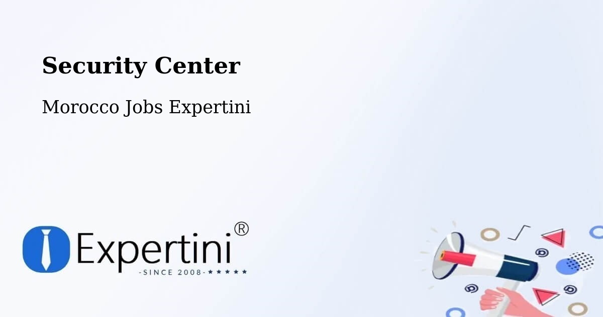 Security & Compliance – Taroudannt - Morocco Jobs Expertini